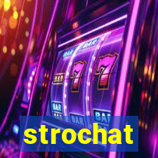strochat