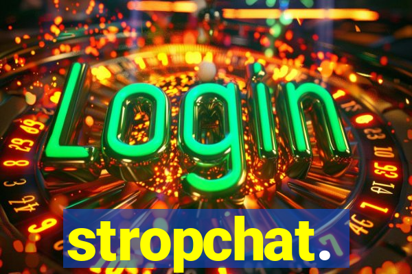 stropchat.