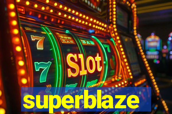 superblaze