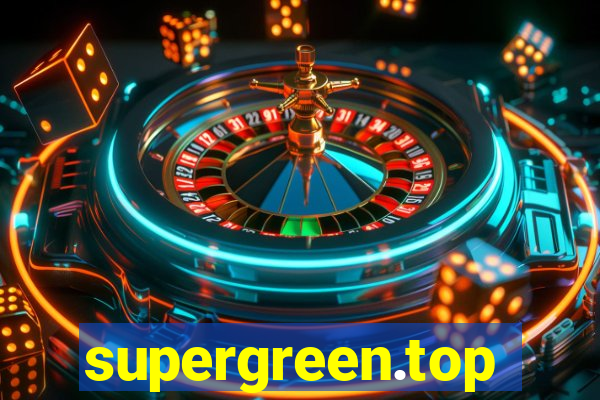 supergreen.top
