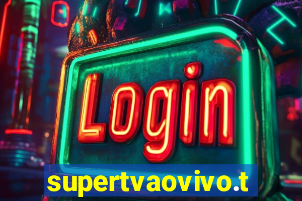 supertvaovivo.tv