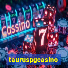 tauruspgcasino