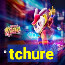 tchure