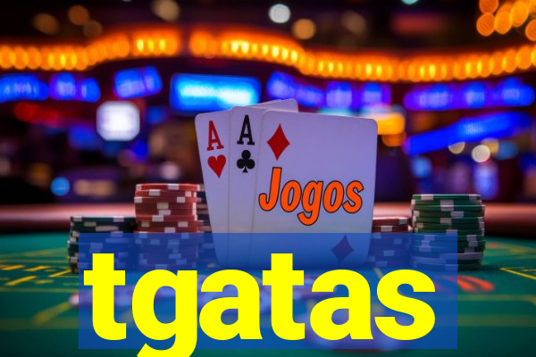 tgatas
