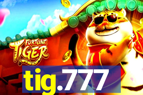 tig.777