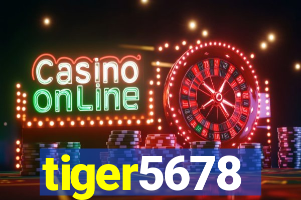tiger5678
