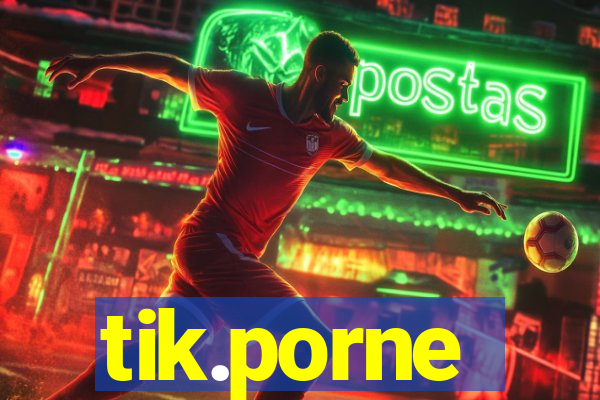 tik.porne