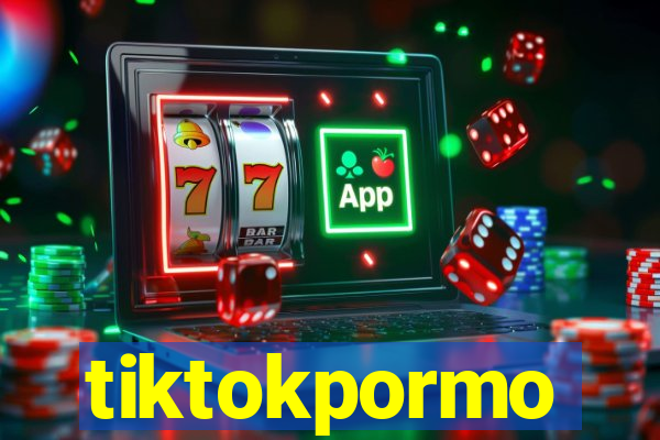 tiktokpormo