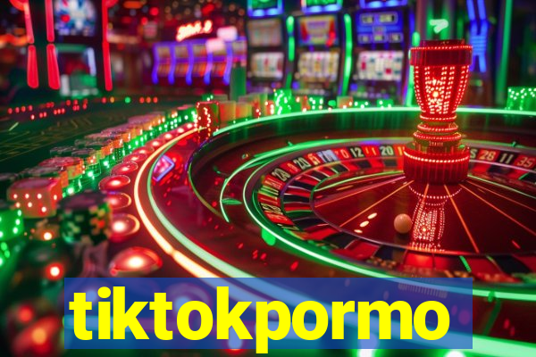 tiktokpormo