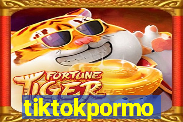 tiktokpormo