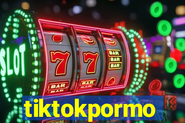 tiktokpormo