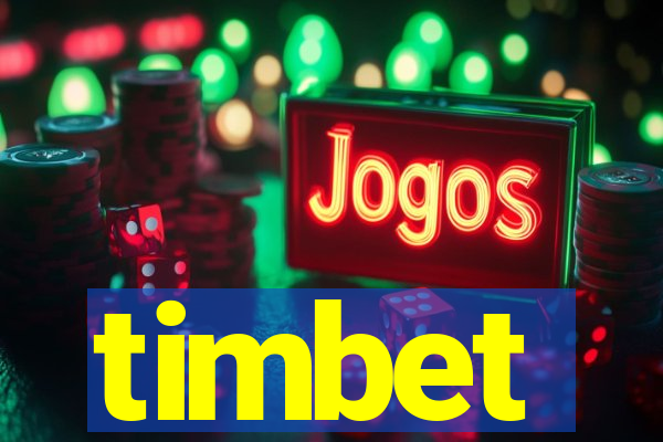 timbet