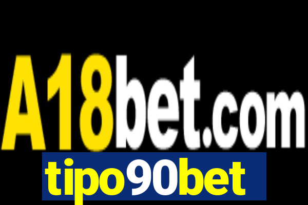 tipo90bet