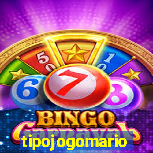 tipojogomario
