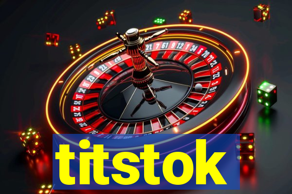 titstok