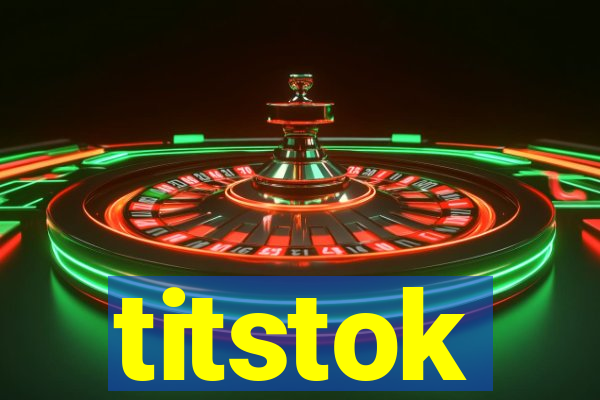 titstok