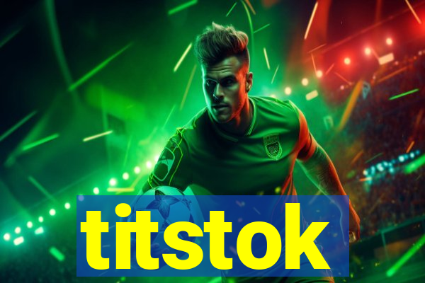 titstok