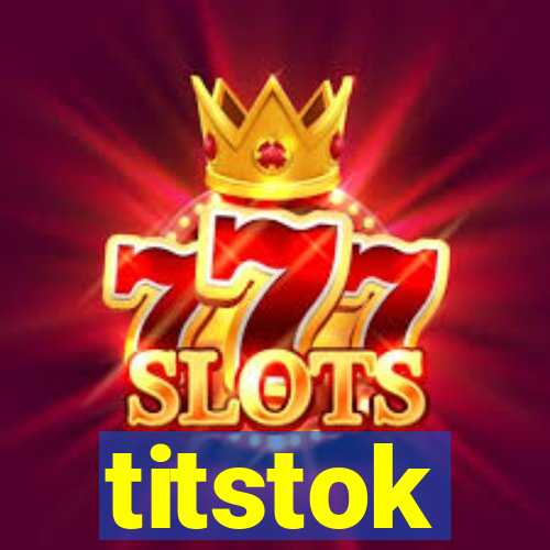 titstok