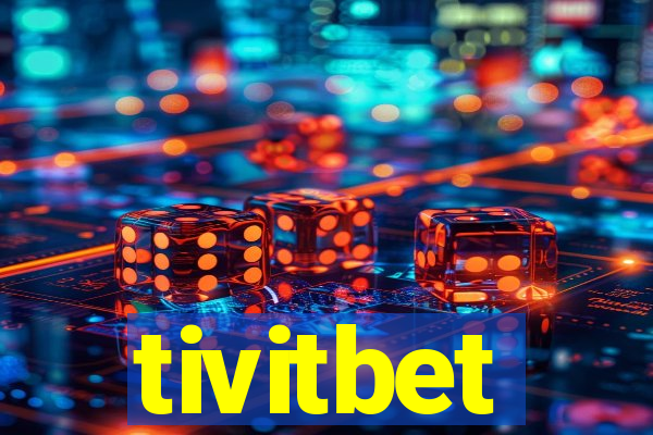 tivitbet