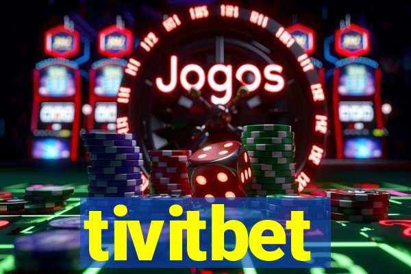 tivitbet