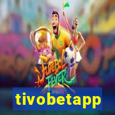 tivobetapp