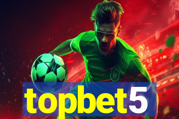 topbet5