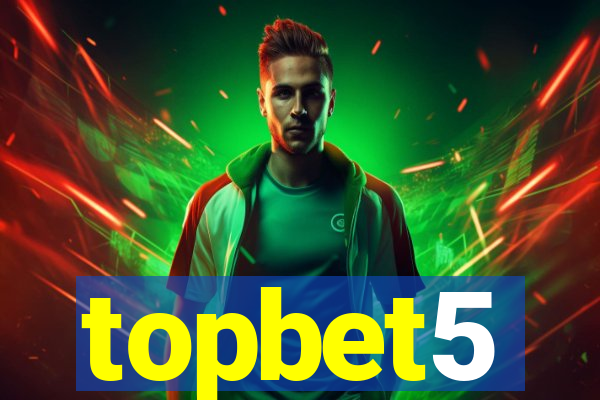 topbet5