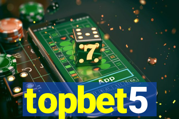 topbet5
