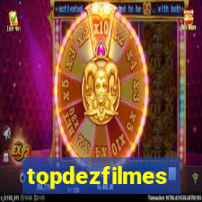 topdezfilmes