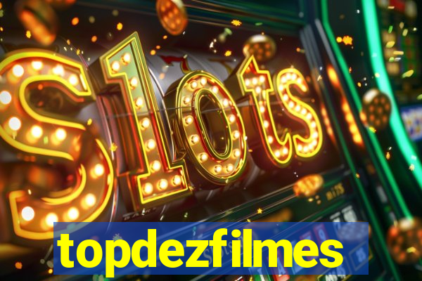 topdezfilmes