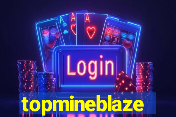 topmineblaze