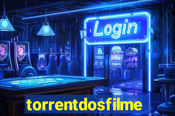 torrentdosfilmes