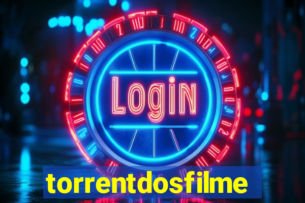 torrentdosfilmeshd