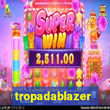 tropadablazer
