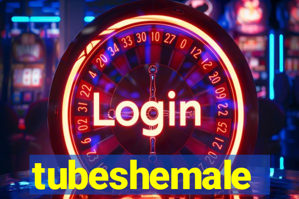 tubeshemale