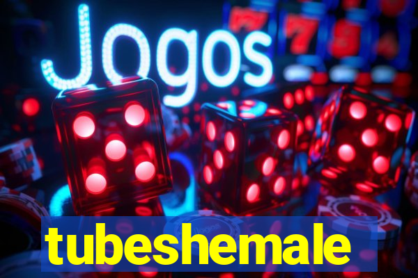 tubeshemale