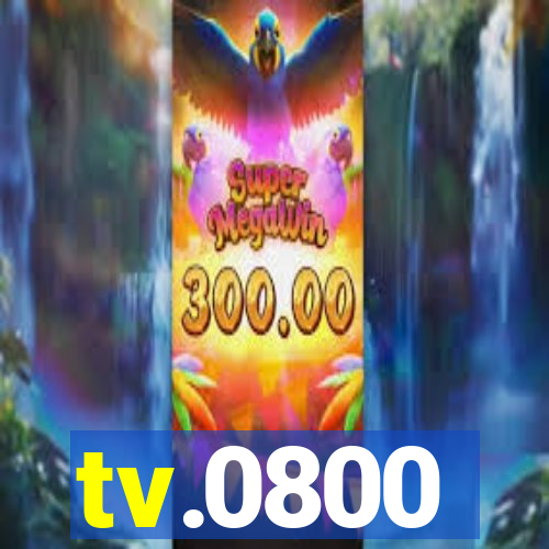 tv.0800