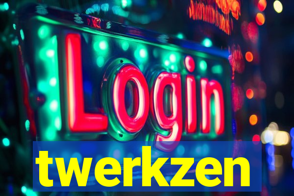 twerkzen