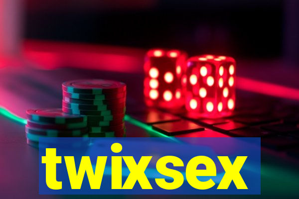 twixsex