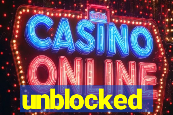 unblocked
