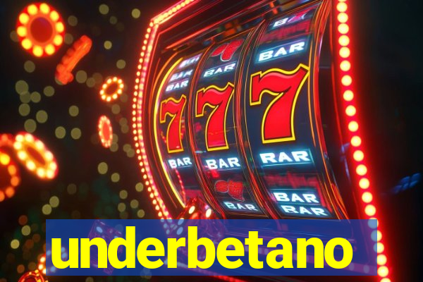 underbetano