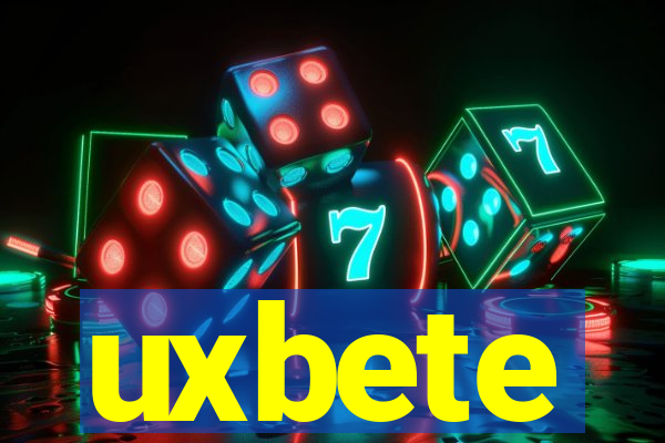 uxbete