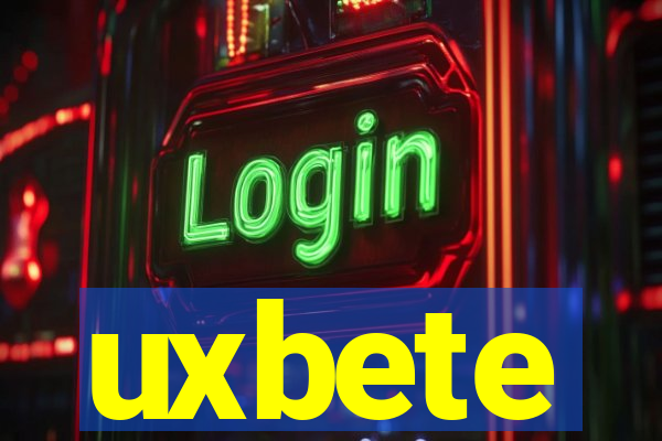 uxbete