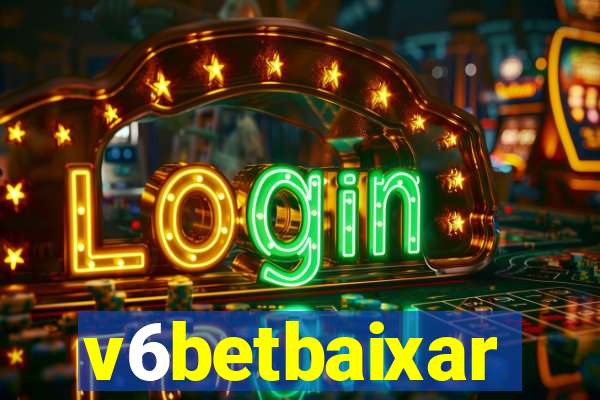 v6betbaixar