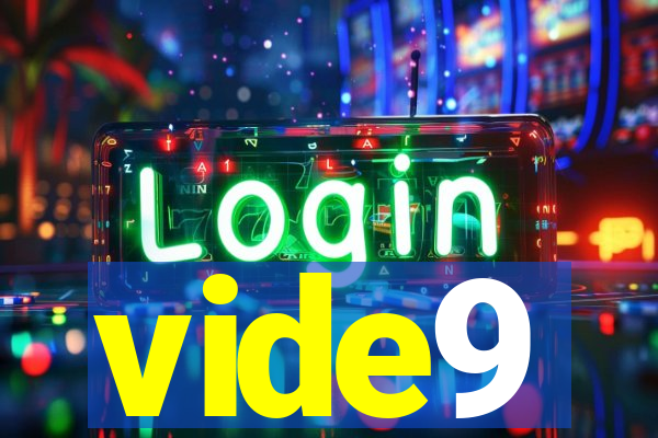 vide9