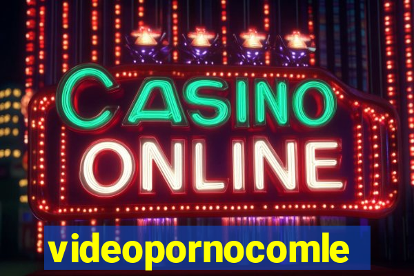 videopornocomlegenda