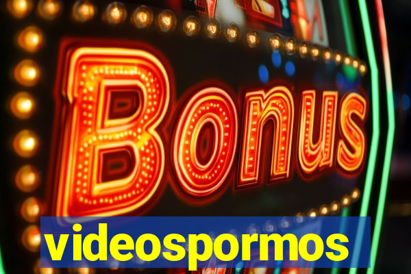 videospormos