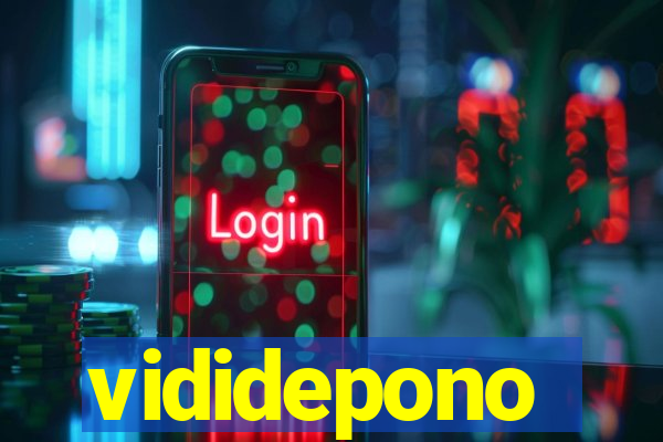 vididepono