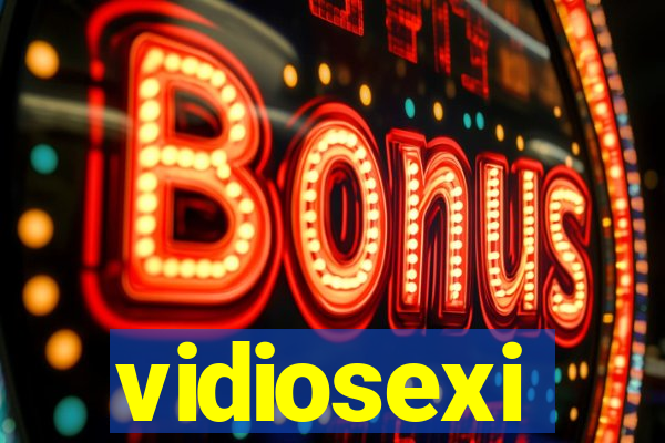 vidiosexi