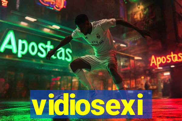 vidiosexi
